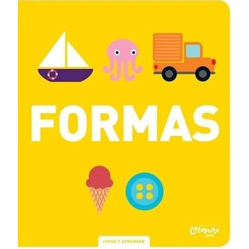 Formas. Jugar y aprender Formas. Jugar y aprender
